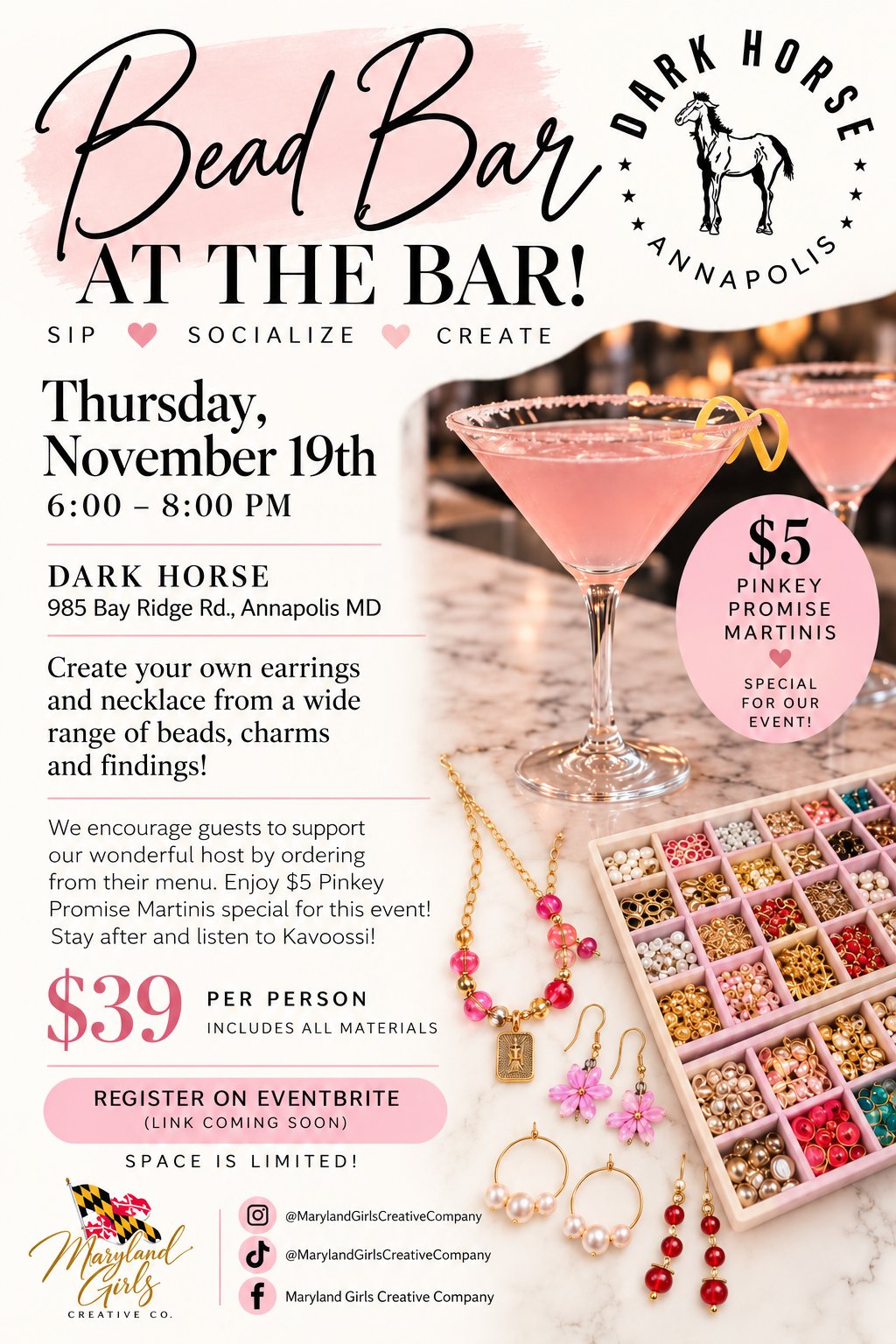 Event flyer: Bead Bar at the Bar, Thursday November 19th, 6 to 8 PM at Dark Horse, 985 Bay Ridge Rd, Annapolis MD. $39 per person includes all materials. $5 Pinkey Promise Martinis. Register on Eventbrite, link coming soon. Space is limited.